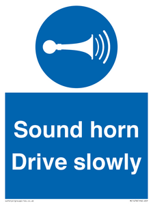 Sound horn Drive slowly